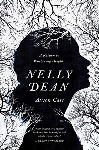 Beispielbild fr Nelly Dean: A Return to Wuthering Heights zum Verkauf von Half Price Books Inc.
