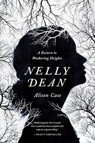 Stock image for Nelly Dean : A Return to Wuthering Heights for sale by Better World Books