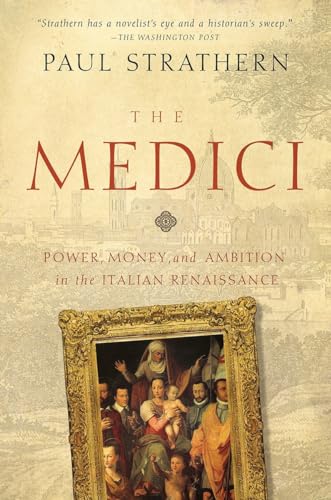 9781681774084: The Medici: Power, Money, and Ambition in the Italian Renaissance