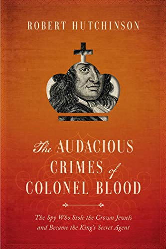 9781681774220: The Audacious Crimes of Colonel Blood