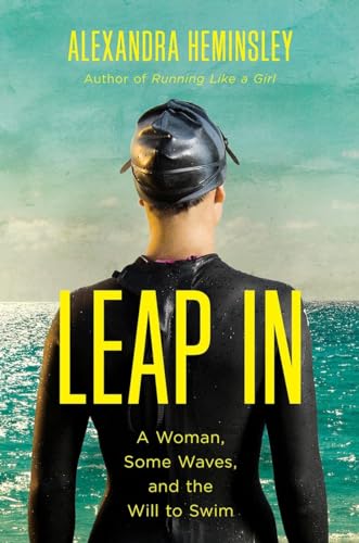 9781681774336: Leap In: A Woman, Some Waves, and the Will to Swim