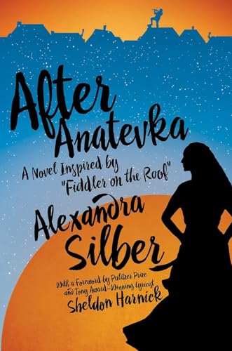 9781681774343: After Anatevka: A Novel Inspired by "Fiddler on the Roof"