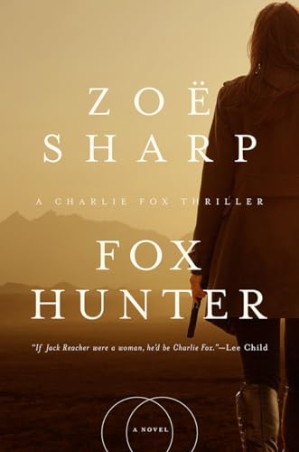 Stock image for Fox Hunter: A Charlie Fox Thriller (Charlie Fox Thrillers) for sale by HPB-Emerald
