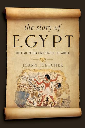 9781681774565: The Story of Egypt: The Civilization That Shaped the World