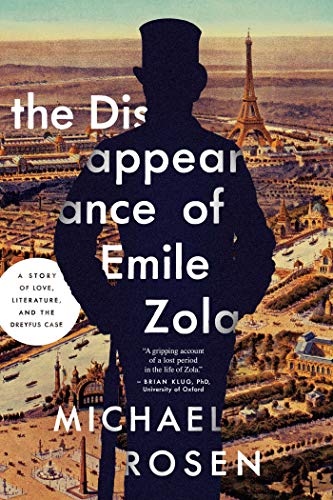 Imagen de archivo de The Disappearance of �mile Zola: Love, Literature, and the Dreyfus Case a la venta por Idaho Youth Ranch Books