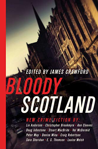 Beispielbild fr Bloody Scotland zum Verkauf von Better World Books