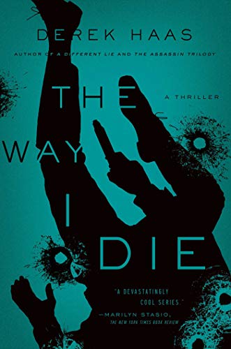 Beispielbild fr The Way I Die - A Novel (Columbus Thrillers) zum Verkauf von WorldofBooks