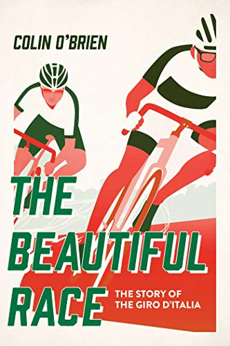 Stock image for The Beautiful Race: The Story of the Giro dItalia for sale by Zoom Books Company
