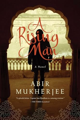 Stock image for A Rising Man: A Novel (Wyndham & Banerjee Mysteries) for sale by ZBK Books