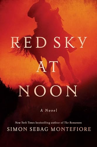 Beispielbild fr Red Sky at Noon: A Novel (The Moscow Trilogy) zum Verkauf von PlumCircle