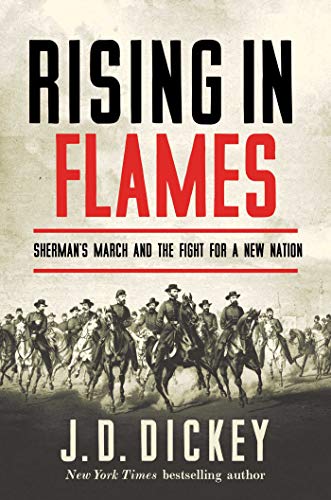 Stock image for Rising in Flames : Sherman's March and the Fight for a New Nation for sale by Better World Books