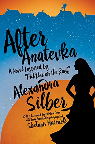 Stock image for After Anatevka - A Novel Inspired by "Fiddler on the Roof": A Novel Inspired by "Fiddler on the Roof" for sale by WorldofBooks