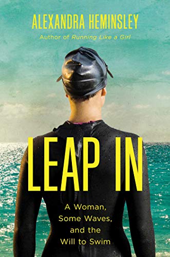 9781681777726: Leap in: A Woman, Some Waves, and the Will to Swim