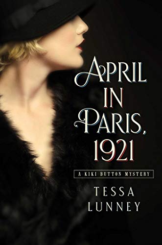 Stock image for April in Paris 1921 : A Kiki Button Mystery for sale by Better World Books
