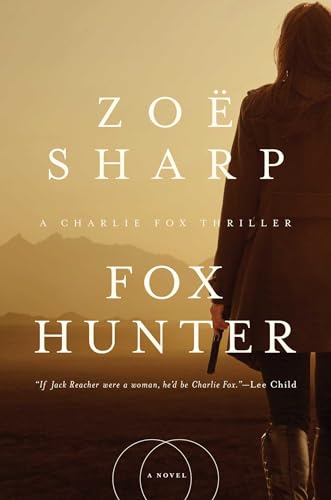 9781681777771: Fox Hunter: A Charlie Fox Thriller (Charlie Fox Thrillers)