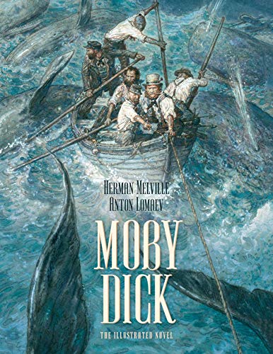Stock image for Moby Dick: The Illustrated Novel for sale by Bellwetherbooks