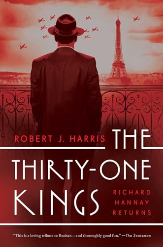 Beispielbild fr The Thirty-One Kings: A Richard Hannay Thriller (Richard Hannay Returns) zum Verkauf von PlumCircle