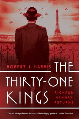 Imagen de archivo de The Thirty-One Kings: A Richard Hannay Thriller (Richard Hannay Returns) a la venta por PlumCircle