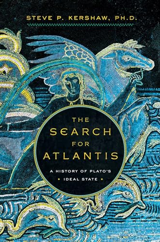 9781681778594: The Search for Atlantis: A History of Plato's Ideal State