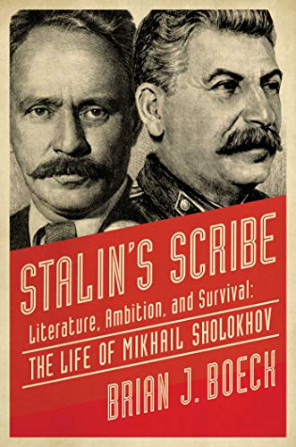 Beispielbild fr Stalin's Scribe: Literature, Ambition, and Survival: The Life of Mikhail Sholokhov zum Verkauf von SecondSale