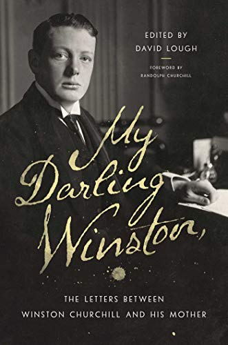 9781681778822: My Darling Winston: The Letters Between Winston Churchill and His Mother