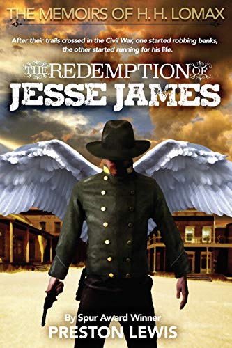 Beispielbild fr The Redemption of Jesse James: Book Two of the Memoirs of H. H. Lomax zum Verkauf von medimops