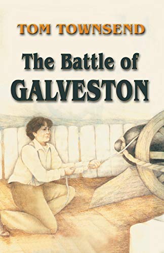 Stock image for The Battle of Galveston for sale by PBShop.store US