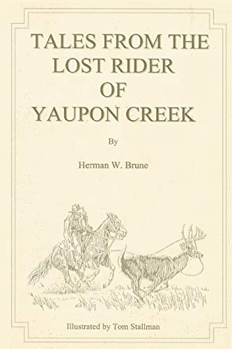 Beispielbild fr Tales From the Lost Rider of Yaupon Creek zum Verkauf von HPB-Diamond