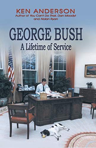 Beispielbild fr George Bush: A Lifetime of Service zum Verkauf von Lakeside Books