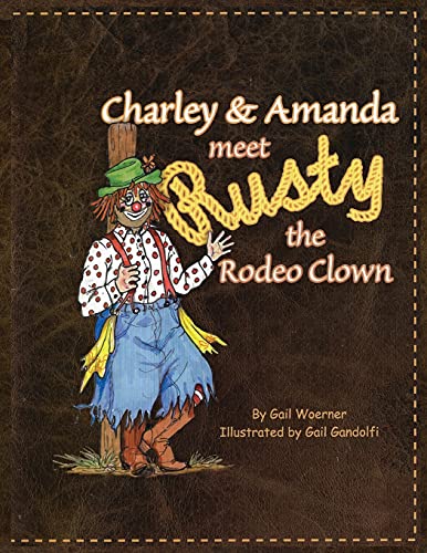 Beispielbild fr Charley & Amanda Meet Rusty the Rodeo Clown zum Verkauf von GreatBookPrices