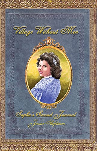 Stock image for Village Without Men: Sophie's Second Journal (Sophie's Journals) for sale by HPB-Diamond