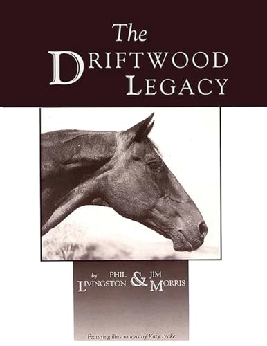 Beispielbild fr The Driftwood Legacy: A Great Usin` Horse and Sire of Usin` Horses zum Verkauf von Buchpark