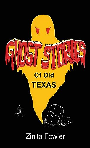 Beispielbild fr Ghost Stories of Old Texas: Volume 1 zum Verkauf von GreatBookPrices