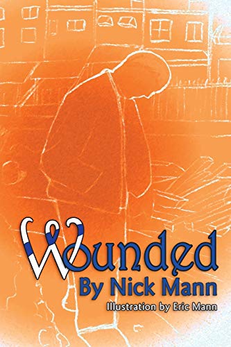 Stock image for Wounded for sale by Wonder Book