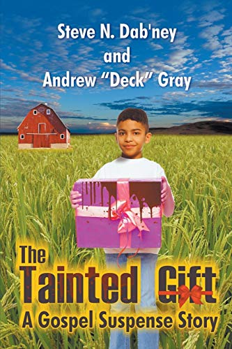 Stock image for The Tainted Gift: A Gospel Suspense Story for sale by Lucky's Textbooks