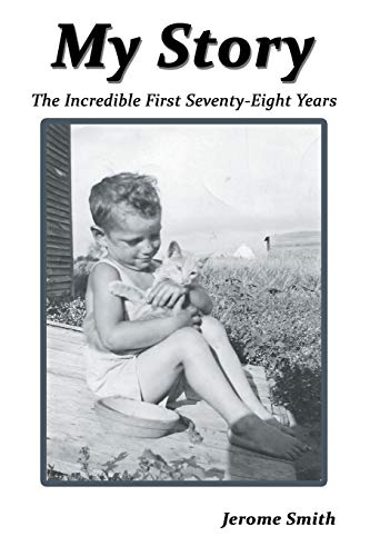 Stock image for My Story: The Incredible First Seventy-Eight Years for sale by Lucky's Textbooks
