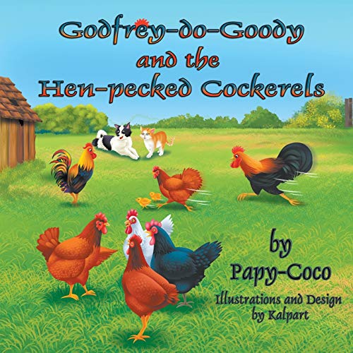 Stock image for Godfrey-do-Goody and the Hen-pecked Cockerels for sale by Save With Sam