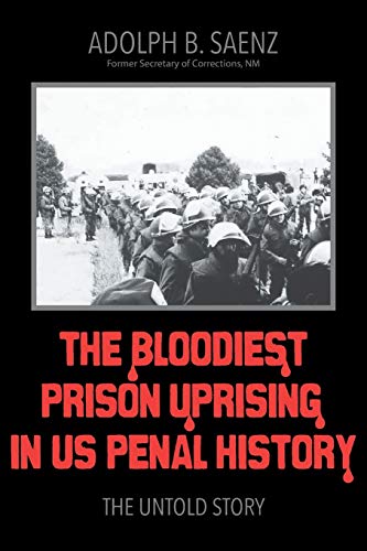 Imagen de archivo de The Bloodiest Prison Uprising in US Penal History: The Untold Story a la venta por Dream Books Co.