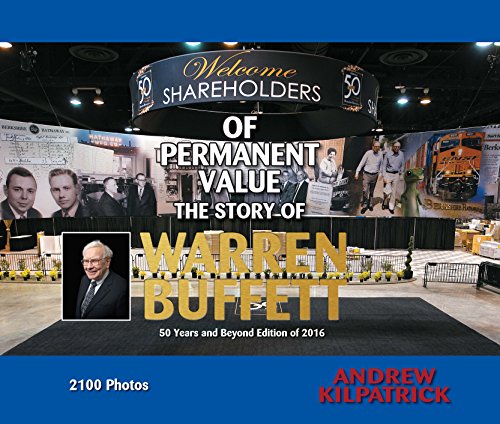 9781681840222: Of Permanent Value: The Story of Warren Buffett/2016 Edition