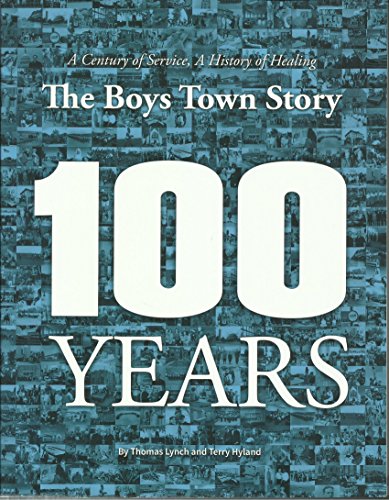 Stock image for THE BOYS TOWN STORY 100 Years for sale by HPB-Red