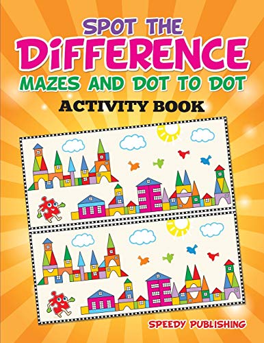 Beispielbild fr Spot the Difference, Mazes and Dot to Dot Activity Book zum Verkauf von Chiron Media