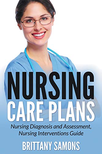 Stock image for Nursing Care Plans: Nursing Diagnosis and Assessment, Nursing Interventions Guide for sale by Books Unplugged