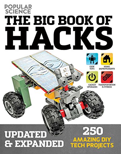 Beispielbild fr The Big Book of Hacks (Popular Science) - Revised Edition : 264 Amazing DIY Tech Projects zum Verkauf von Better World Books: West