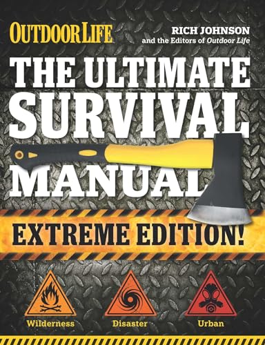 9781681880433: The Ultimate Survival Manual (Outdoor Life Extreme Edition): Modern Day Survival | Avoid Diseases | Quarantine Tips