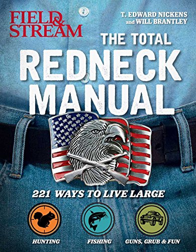 Stock image for Total Redneck Manual: 221 Ways to Live Large for sale by Orion Tech