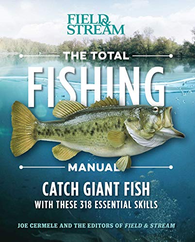 Beispielbild fr The Total Fishing Manual (Paperback Edition): 318 Essential Fishing Skills (Field & Stream) zum Verkauf von Decluttr