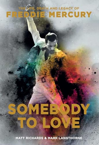 Beispielbild fr Somebody to Love: The Life, Death, and Legacy of Freddie Mercury zum Verkauf von Dream Books Co.