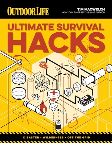 Stock image for Ultimate Survival Hacks: Over 500 Amazing Tricks That Just Might Save Your Life for sale by Blue Vase Books