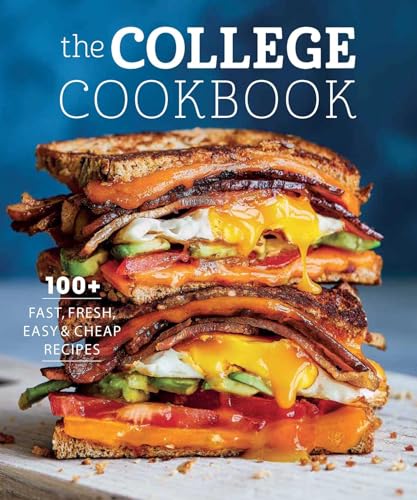 Stock image for The College Cookbook: 75 Fast, Fresh, Easy & Cheap Recipes for sale by SecondSale