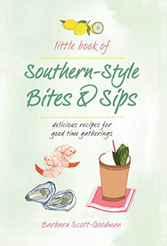 Beispielbild fr Little Book of Southern Style: Sips & Bites zum Verkauf von SecondSale